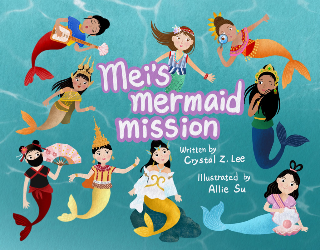 MEI'S MERMAID MISSION by Crystal Z. Lee