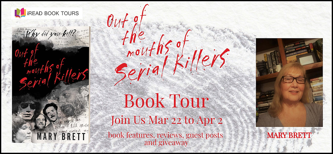 OUT OF THE MOUTHS OF SERIAL KILLERS by Mary Brett