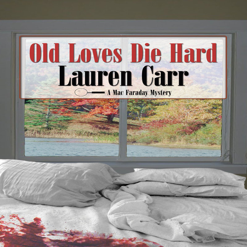 Old Loves Die Hard by Lauren Carr