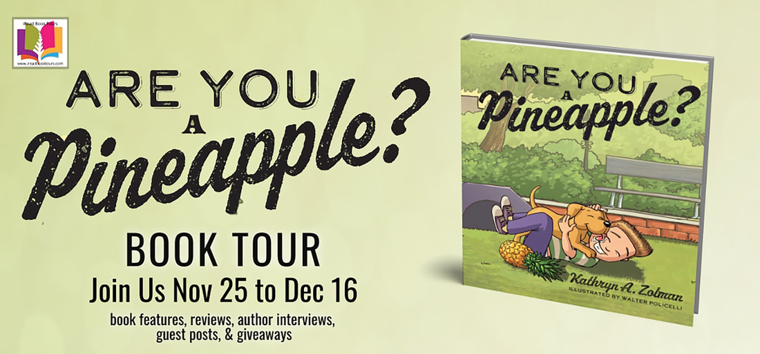 ARE YOU A PINEAPPLE? by Kathryn A. Zolman