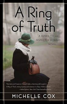 A RING OF TRUTH (a Henrietta and Inspector Howard novel) by Michelle Cox