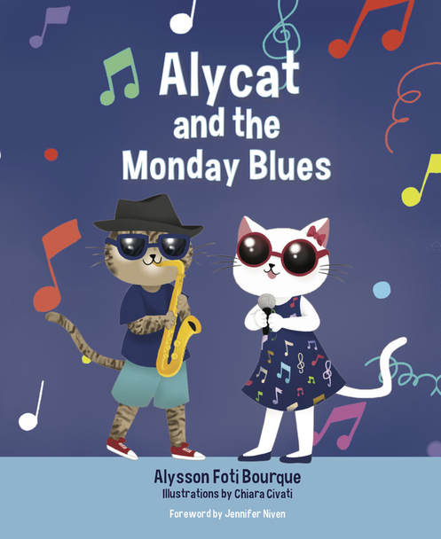 Alycat and the Monday Blues by Alysson Foti Bourque