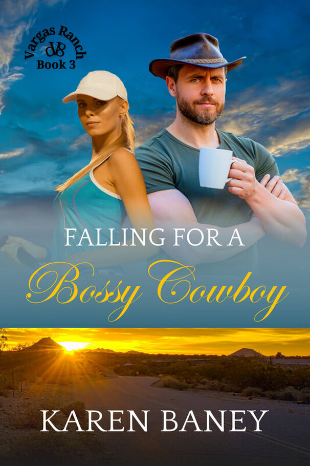 FALLING FOR A BOSSY COWBOY (Vargas Ranch Book 3) by Karen Baney