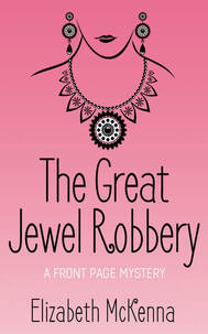 the Great Jewel Robbery by Elizabeth McKenna
