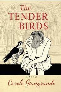 THE TENDER BIRDS by Carole Giangrande