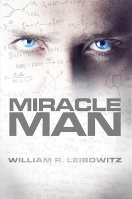 Miracle Man by William R. Leibowitz