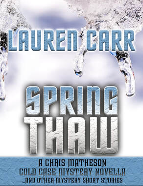 Spring  Thaw by Lauren Carr