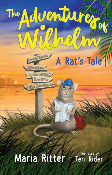 The Adventures of Wilhelm, A Rat’s Tale by Maria Ritter, illustrated by Teri Rider