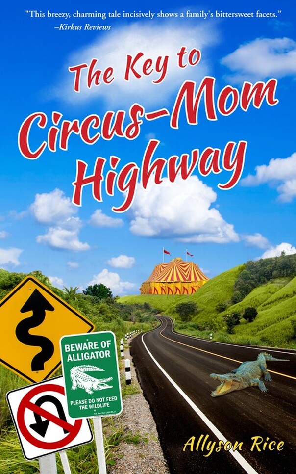 The Key to Circus-Mm Highway by Allyson Rice