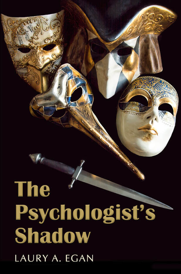 The Psychologist's Shadow by Laury A. Egan