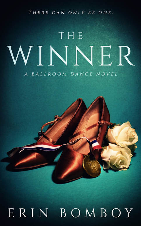 The Winner: A Ballroom Dance Novel by Erin Bomboy