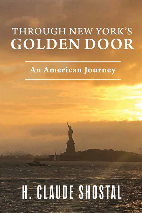 THROUGH NEW YORK'S GOLDEN DOOR by H. Claude Shostal