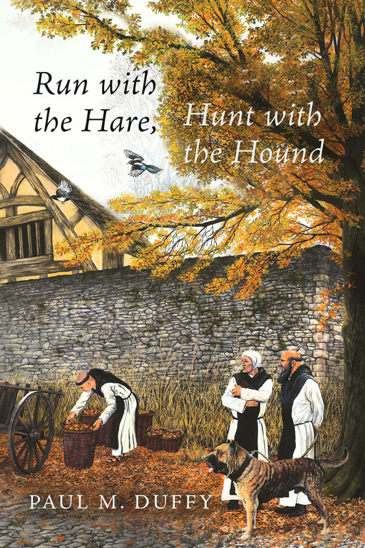 RUN WITH THE HARE, HUNT WITH THE HOUND by Paul M. Duffy