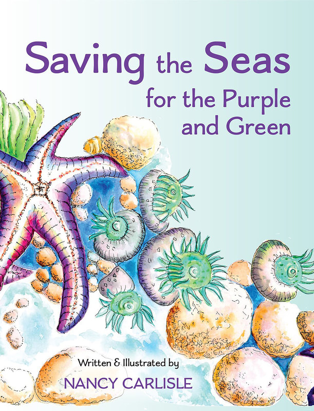SAVING THE SEAS FOR PURPLE AND GREEN by Nancy Carlisle