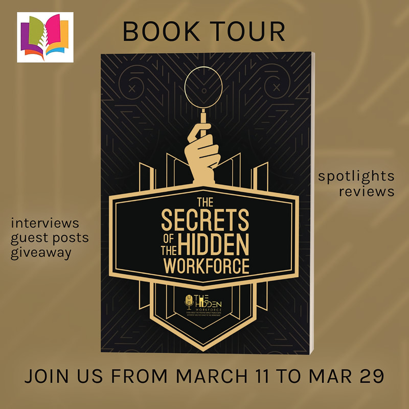THE SECRETS OF THE HIDDEN WORKFORCE by Lisa Toth