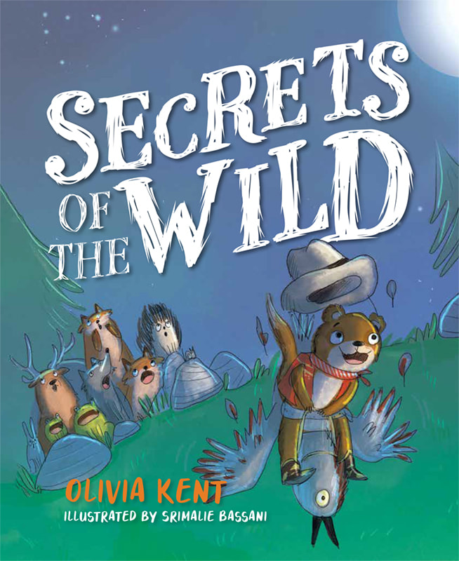 SECRETS OF THE WILD by Olivia Kent