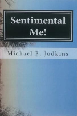 Sentimental Me by Michael B. Judkins