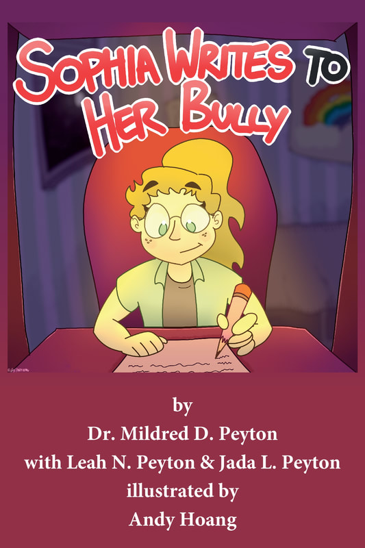 Sophia Writes to Her Bully by Dr. Mildred D. Peyton