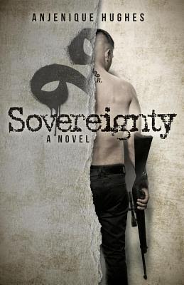 Sovereignty by Anjenique Hughes