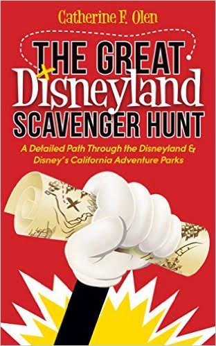 The Great Disneyland Scavenger Hunt by Catherine F. Olen