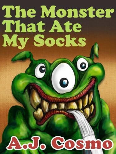 The Monster That Ate My Socks by AJ Cosmo