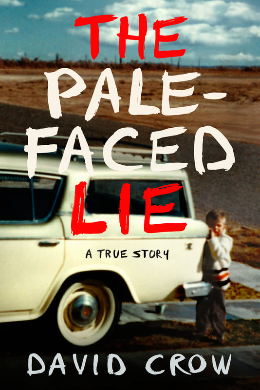 The Pale-Faced Lie by David Crow