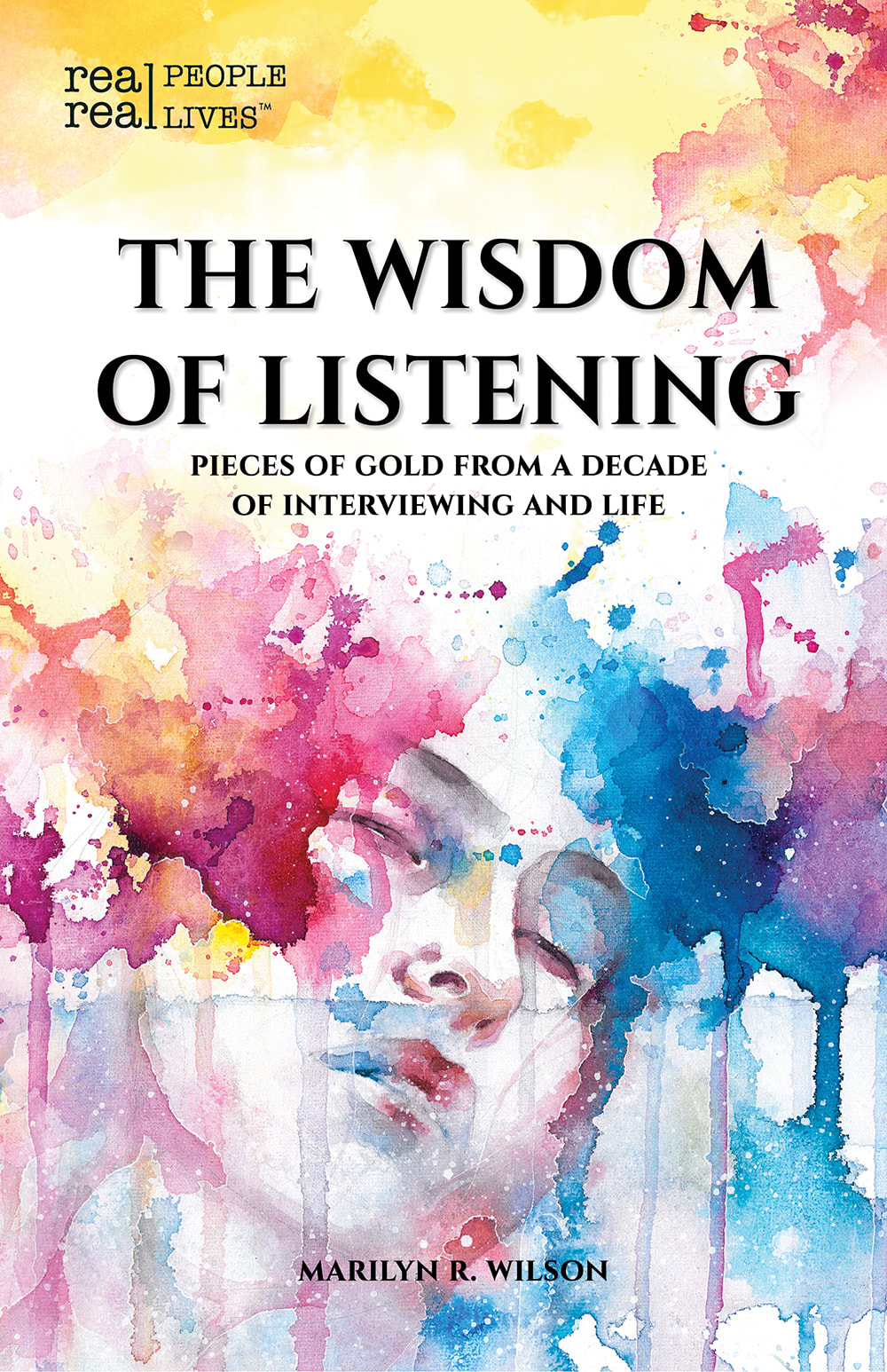 The Wisdom of Listening by Marilyn R. Wilson