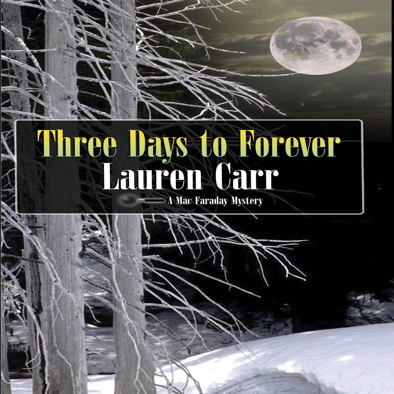 Three Days to Forever by Lauren Carr