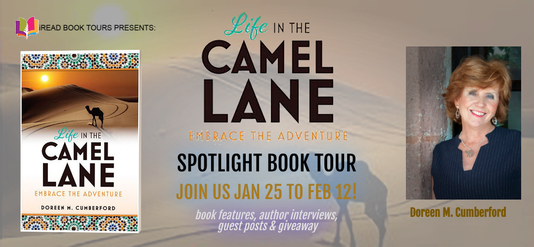 LIFE IN THE CAMEL LANE: Embrace the Adventure by Doreen M. Cumberford