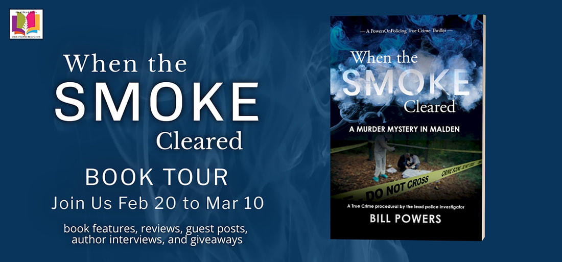 WHEN THE SMOKE CLEARED (A Murder Mystery in Malden) by Bill Powers
